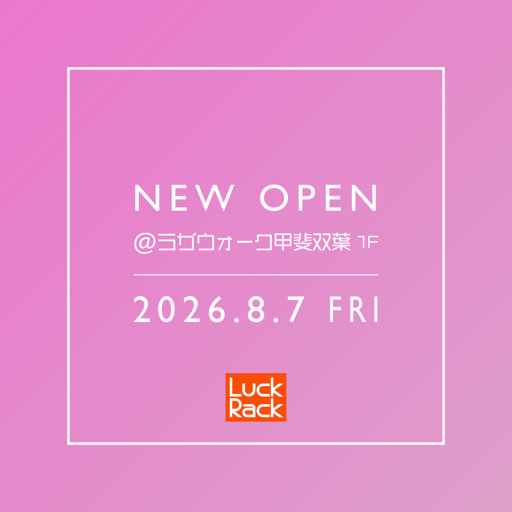 山梨県初出店!ラザウォーク甲斐双葉店 NEW OPEN!